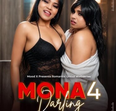 Mona Darling BTS (2026) UNRATED MoodX Hindi ORG S01E04 Hot Web Series HDRip | 1080p | 720p | 480p